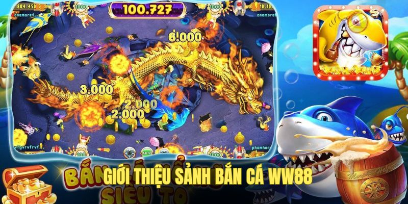 Bắn cá WW88 là sảnh cược đẳng cấp