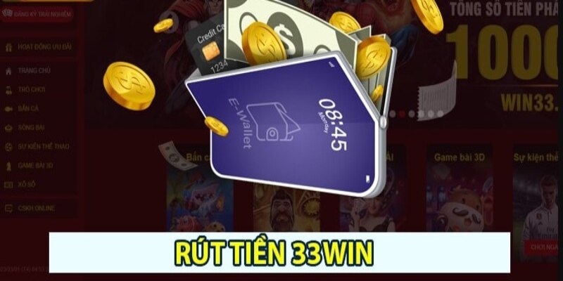Những điều kiện cần chú ý để rút tiền 33win
